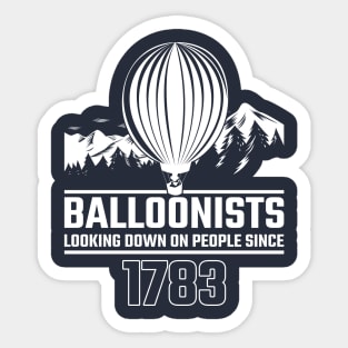 Balloonist Looking Down On People Since Balloon Pilot Gift Sticker